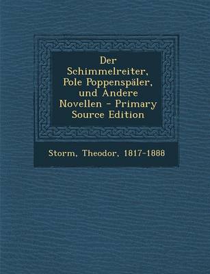 Book cover for Der Schimmelreiter, Pole Poppenspaler, Und Andere Novellen