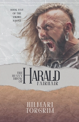 Cover of The Heavy Brow of Harald Fairhair