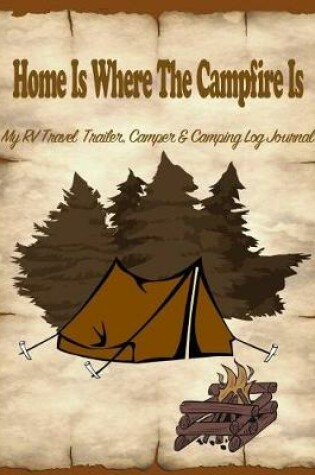 Cover of Home Is Where the Campfire Is