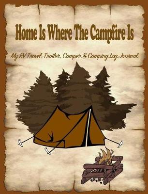 Book cover for Home Is Where the Campfire Is