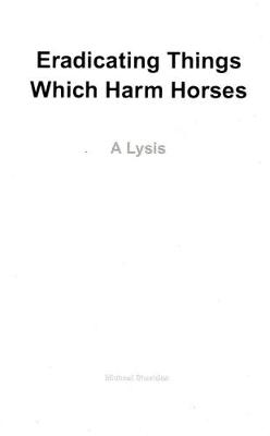 Book cover for Eradicating Things Which Harm Horses