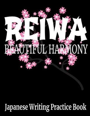 Book cover for Reiwa Beautiful Harmony Japanese Writing Practice Book