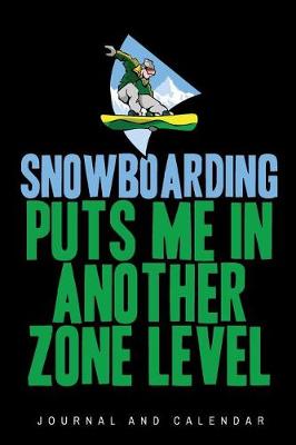 Book cover for Snowboarding Puts Me in Another Zone Level