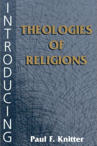 Cover of Introducing Theologies of Religion