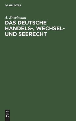 Book cover for Das Deutsche Handels-, Wechsel- Und Seerecht