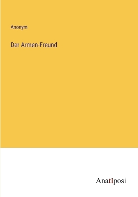 Book cover for Der Armen-Freund