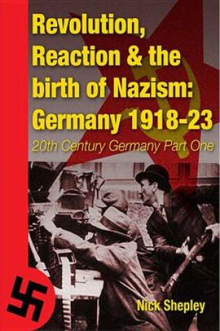 Cover of Reaction, Revolution and the Birth of Nazism