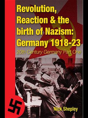Book cover for Reaction, Revolution and the Birth of Nazism
