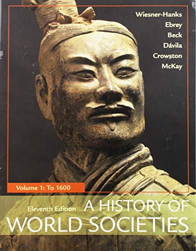 Book cover for A History of World Societies, 11e, Volume 1 & Sources of World Societies, 3e, Volume 1