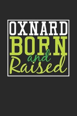 Book cover for Oxnard Born And Raised