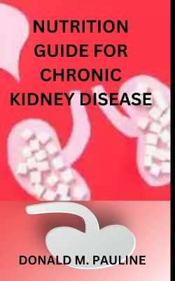 Book cover for Nutrition Guide for Chronic Kidney Disease