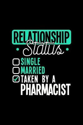 Book cover for Relationship Status Taken by a Pharmacist