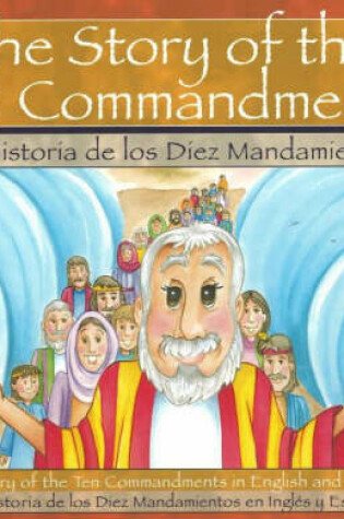 Cover of The Story of the Ten Commandments / La Historia de los Diez Mandamientos