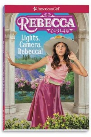 Cover of Rebecca: Lights, Camera, Rebecca!