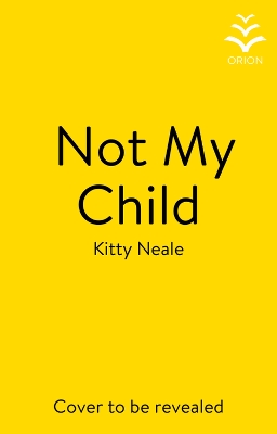 Book cover for Not My Child