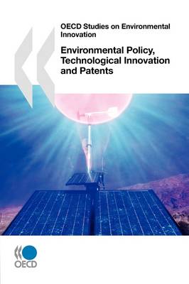 Book cover for OECD Studies on Environmental Innovation Environmental Policy, Technological Innovation and Patents