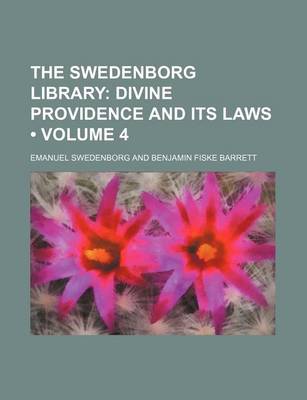 Book cover for The Swedenborg Library (Volume 4); Divine Providence and Its Laws