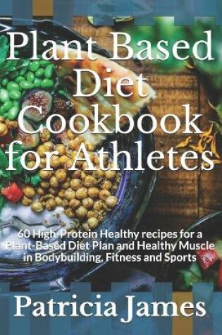 Cover of Plant Based Diet Cookbook for Athletes