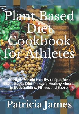 Book cover for Plant Based Diet Cookbook for Athletes