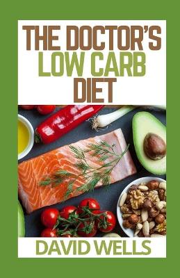 Book cover for The Doctor's Low Carb Diet