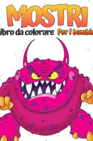 Cover of Libro da colorare mostro per bambini
