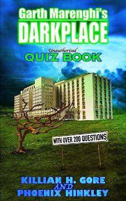Book cover for Garth Marenghi's Darkplace Unauthorised Quiz Book