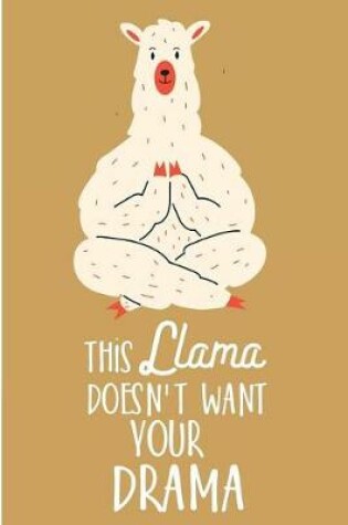 Cover of This LLama Doesn't Want Your Drama