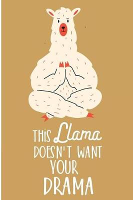 Book cover for This LLama Doesn't Want Your Drama