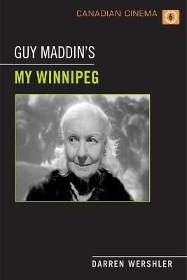 Cover of Guy Maddin's My Winnipeg