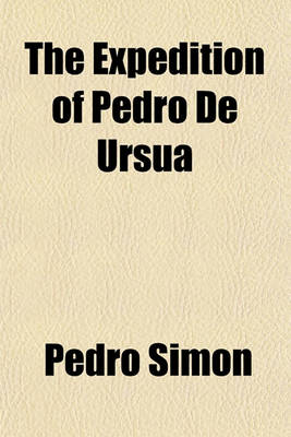 Book cover for The Expedition of Pedro de Ursua