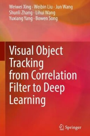 Cover of Visual Object Tracking from Correlation Filter to Deep Learning