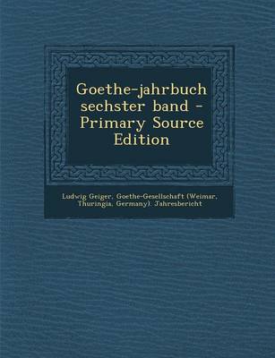 Book cover for Goethe-Jahrbuch Sechster Band - Primary Source Edition