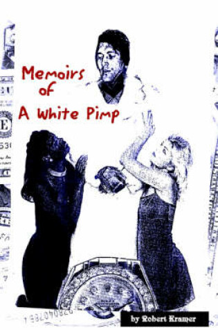 Cover of Memoirs of a White Pimp