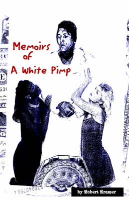 Book cover for Memoirs of a White Pimp