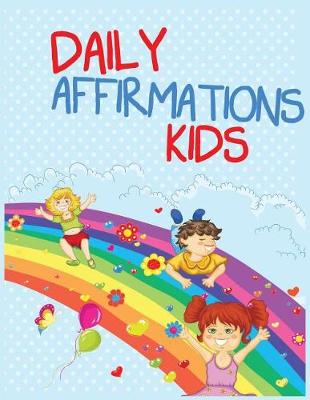 Book cover for Daily Affirmations Kids