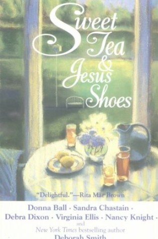 Cover of Sweet Tea and Jesus Shoes