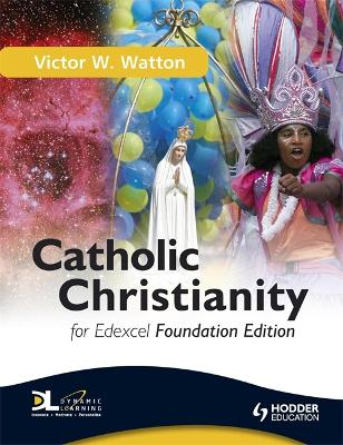 Book cover for Catholic Christianity for Edexcel: Foundation Edition