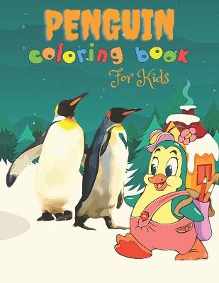 Book cover for Penguin Coloring Book For Kids