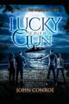 Book cover for Lucky Son Of A Gun