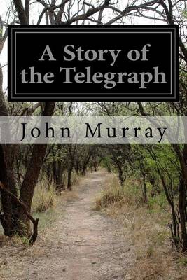 Book cover for A Story of the Telegraph