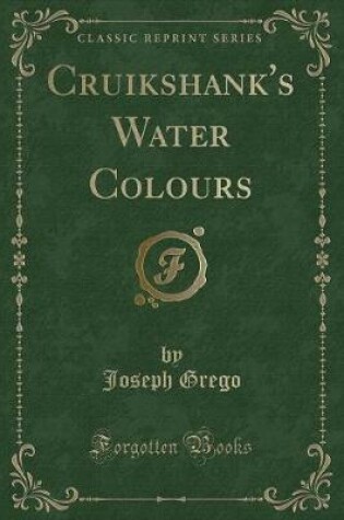 Cover of Cruikshank's Water Colours (Classic Reprint)