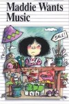 Book cover for Maddie Wants Music