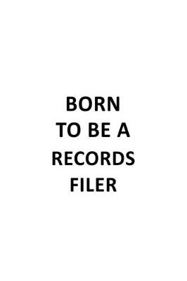 Cover of Born To Be A Records Filer