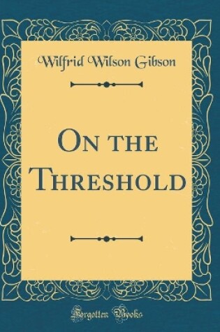 Cover of On the Threshold (Classic Reprint)