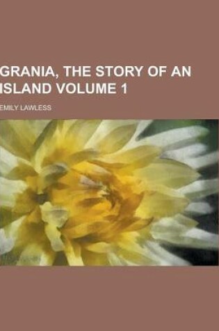 Cover of Grania, the Story of an Island Volume 1