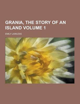 Book cover for Grania, the Story of an Island Volume 1