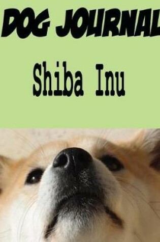 Cover of Dog Journal Shiba Inu