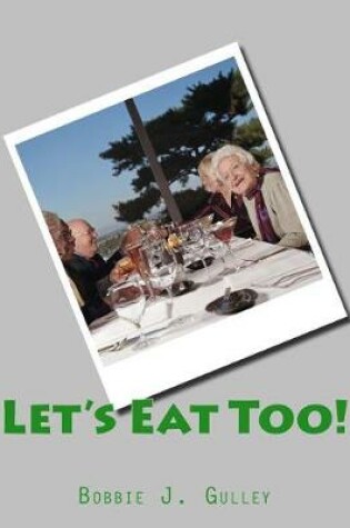 Cover of Let's Eat Too!
