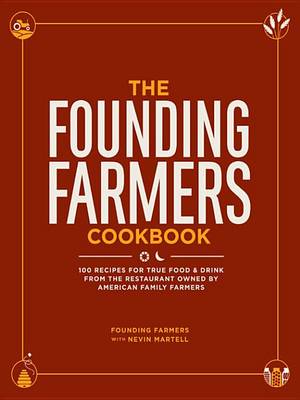 Book cover for The Founding Farmers Cookbook