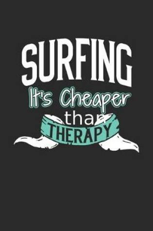 Cover of Surfing It's Cheaper Than Therapy